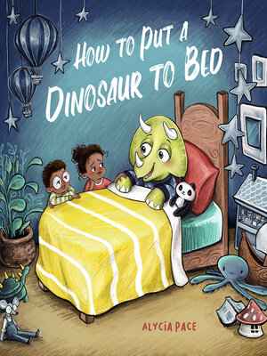 cover image of How to Put a Dinosaur to Bed